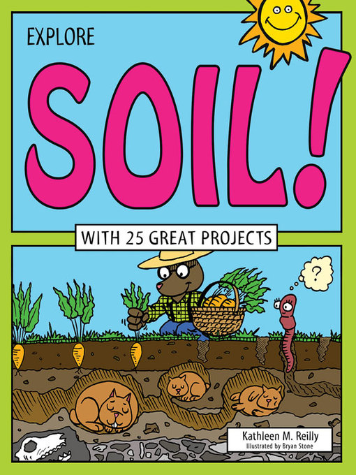 Title details for Explore Soil! by Kathleen M. Reilly - Available